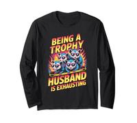 Being A Trophy Husband is Exhausting Funny Marriage Opossum Manche Longue
