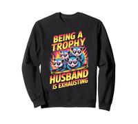 Being A Trophy Husband is Exhausting Funny Marriage Opossum Sweatshirt