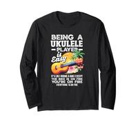 « Being A Ukulele Player is Easy Funny Musician » Manche Longue