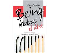 Being Abbas el Abd: A Modern Egyptian Novel