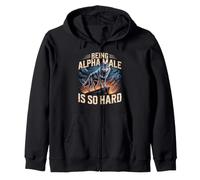 Being Alpha Male is So Hard Blagues Mèmes Sweat à Capuche