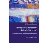 Being an Adolescent Suicide Survivor Willem Hoffmann (Auteur)