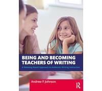 Being and Becoming Teachers of Writing