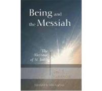 Being and the Messiah: The Message of St. John Miranda, Jose Porfirio (Auteur)