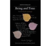Being and Time A Revised Edition of the Stambaugh Translation by Martin Heidegger & Translated by Joan Stambaugh & Foreword by Dennis J Schmidt Heidegger, Martin (Auteur)