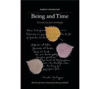 Being and Time A Revised Edition of the Stambaugh Translation by Martin Heidegger & Translated by Joan Stambaugh & Foreword by Dennis J Schmidt Heidegger, Martin (Auteur)