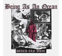 BEING AS AN OCEAN - DEATH CAN WAIT LTD.DIGI - CD - K72z