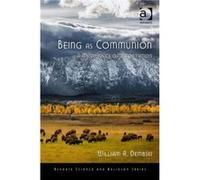 Being As Communion: A Metaphysics Of Information (Ashgate Science And Religion Series) (Paperback) William A Dembski, (Auteur)
