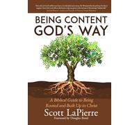 Being Content God's Way: A Biblical Guide to Put Off Covetousness and Put on Contentment