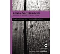 Being Countercultural: Restoring Our Identity in a Changing Society