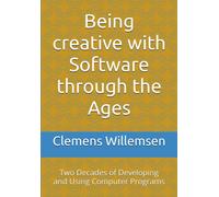 Being Creative With Software Through The Ages: Two Decades Of Developing And Using Computer Programs