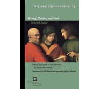 Being, Desire, and God Selected Essays - William J. Richardson S.J. - Fordham University Press - ebook (ePub) - Livre