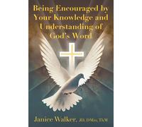 Being Encouraged By Your Knowledge And Understanding Of God's Word
