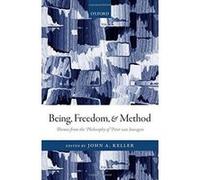 Being, Freedom, and Method: Themes from the Philosophy of Peter van Inwagen - [Version Originale] Inconnu (Auteur)