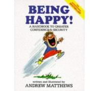 Being Happy! Matthews, Andrew (Auteur)