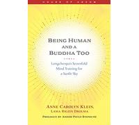 Being Human and a Buddha Too: Longchenpa's Sevenfold Mind Training for a Sunlit Sky