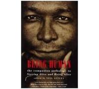 Being Human: The Companion Anthology To Staying Alive And Being Alive