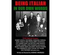 BEING ITALIAN: IN OUR OWN WORDS-SPECIAL EDITION DIRECTOR'S CUT