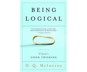 Being Logical A Guide to Good Thinking by D Q Mcinerny D. Q. McInerny (Auteur)