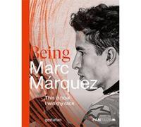 Werner Jessner – Being Marc Márquez – This is how I win my race – Relié – Die Gestalten