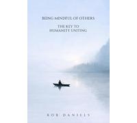 Being Mindful of Others: The Key To Humanity Uniting