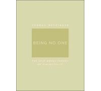 Being No One: The Self-Model Theory of Subjectivity (A Bradford Book) NEUF