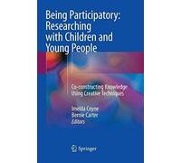 Being Participatory: Researching With Children And Young People