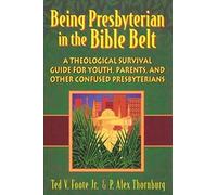 Being Presbyterian In The Bible Belt