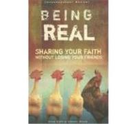 Being Real: Sharing Your Faith Without Losing Your Friends Kipp, Mike, Wade, Kenny (Auteur)