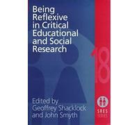 Being Reflexive In Critical And Social Educational Research