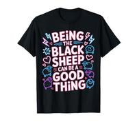 Being The Black Sheep Can Be A Good Thing - T-Shirt