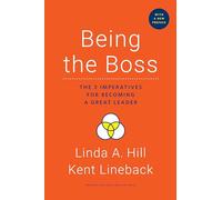 Being the Boss: The 3 Imperatives for Becoming a Great Leader
