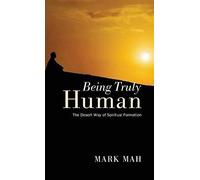 Being Truly Human