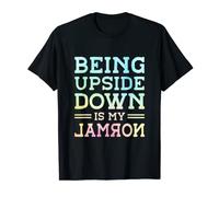 Being Upside Down Is My Normal Acrobatics Gymnaste T-Shirt