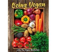 Being Vegan by Victoria Williams Victoria Williams (Auteur)