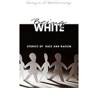 Being White Karyn McKinney (Auteur)