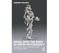 Being with the Body in Depth Psychology