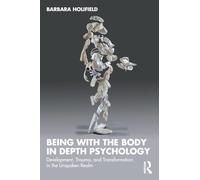 Being with the Body in Depth Psychology
