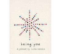 Being You: A Journal by Brower, Elena [Paperback] NEUF