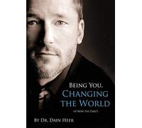 Being You, Changing The World