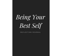 Being Your Best Self Journal: Daily Affirmations, Reflections & Prompts for the Woman Who Is Ready to Rise
