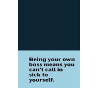 Being your own boss means you can’t call in sick to yourself: HARDCOVER. A Business + Wellness Planner to Help You Hit 6 Figures Without Draining ... for entrepreneurs, business planner 2026