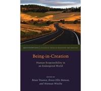 BeinginCreation by Norman Wirzba Brian Treanor, Bruce Ellis Benson, Norman Wirzba (Auteur)