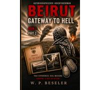 BEIRUT - Gateway to Hell