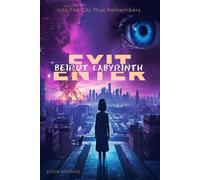 Beirut Labyrinth - The Complete Flip Edition: Two Sides of a living City