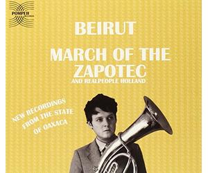 Beirut - March of The Zapotec [Import]