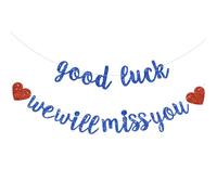 BEISHIDA Bannière bleue « Good Luck We Will Miss You » - Guirlande de fête à paillettes pré-enfilée - Décoration de fête d'adieu - Fournitures de fête de remise de diplôme (pas de bricolage)