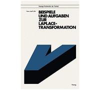 Beispiele Und Aufgaben Zur Laplace-Transformation