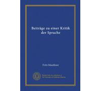Beiträge zu einer Kritik der Sprache (v.1) (German Edition)