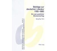 Beiträge Zur Deutschen Literatur 1780-1980